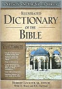 Illustrated Dictionary of the Bible (Super Value Series)