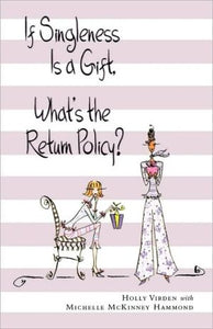If Singleness Is a Gift, What's the Return Policy?