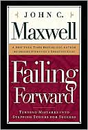 Failing Forward: Turning Mistakes Into Stepping Stones for Success