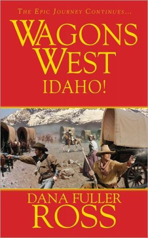 Wagons West: Idaho!