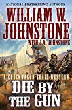 Die by the Gun (A Chuckwagon Trail Western)
