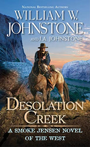 Desolation Creek (A Smoke Jensen Novel of the West)