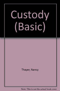 Custody