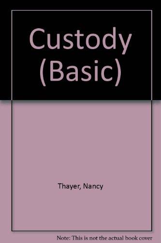 Custody