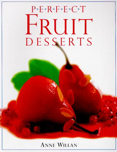 Perfect Fruit Desserts (Perfect Cookbooks)