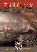 The Third Crusade: Richard the Lionhearted Vs. Saladin (Great Battles Through the Ages)**OUT OF PRINT**