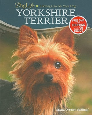 Yorkshire Terrier (DogLife: Lifelong Care for Your Dog™)
