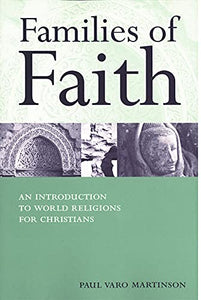 Families of Faith: An Introduction to World Religions for Christians