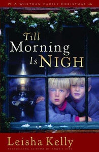 Till Morning Is Nigh (Country Road Chronicles #3)