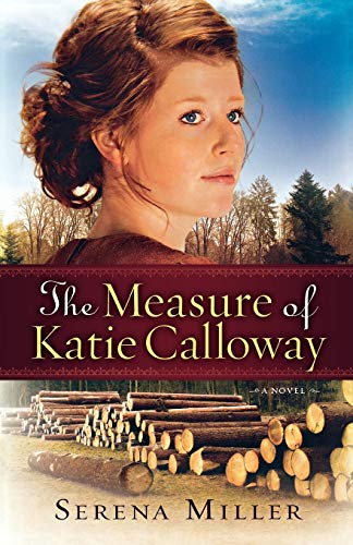 The Measure of Katie Calloway: A Novel