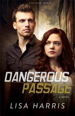 Dangerous Passage: A Novel (Southern Crimes)