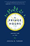 Fringe Hours: Making Time For You