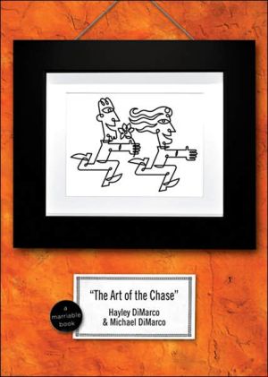 The Art of the Chase: Because Dating's Not a Science–It’s an Art (Marriable Series)
