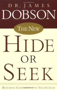 The New Hide or Seek: Building Confidence in Your Child