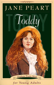 Toddy (Orphan Train West, Book 4)