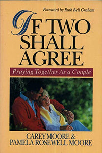 If Two Shall Agree: Praying Together As a Couple