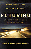 Futuring: Leading Your Church into Tomorrow