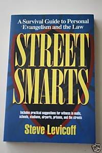 Street Smarts: A Survival Guide to Personal Evangelism and the Law