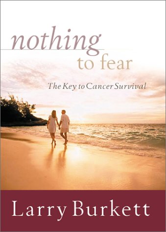 Nothing to Fear: The Key to Cancer Survival