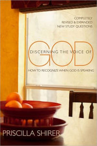 Discerning the Voice of God: How to Recognize When God is Speaking