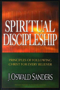 Spiritual Discipleship (Commitment To Spiritual Growth)