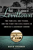 Levittown: Two Families, One Tycoon, and the Fight for Civil Rights in America's Legendary Suburb