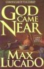 God Came Near: Chronicles of the Christ (Walker Large Print Books)