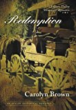 Redemption: A Love's Valley Historical Romance