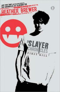 First Kill (The Slayer Chronicles)