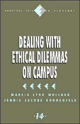 Dealing with Ethical Dilemmas on Campus (Survival Skills for Scholars)