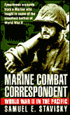 Marine Combat Correspondent: World War II in the Pacific