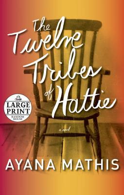 The Twelve Tribes of Hattie (Oprah's Book Club 2.0)