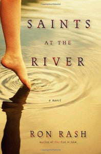 Saints at the River: A Novel