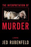 The Interpretation of Murder: A Novel