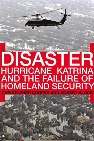 Disaster: Hurricane Katrina and the Failure of Homeland Security
