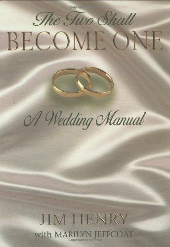 The Two Shall Become One: A Wedding Manual