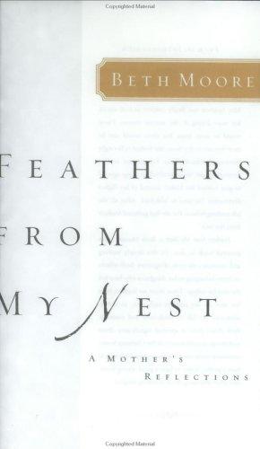 Feathers from My Nest : A Mother's Reflections