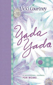 Yada Yada: A Devotional Journal for Moms