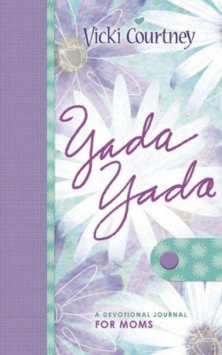 Yada Yada: A Devotional Journal for Moms