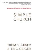 Simple Church: Returning to God's Process for Making Disciples