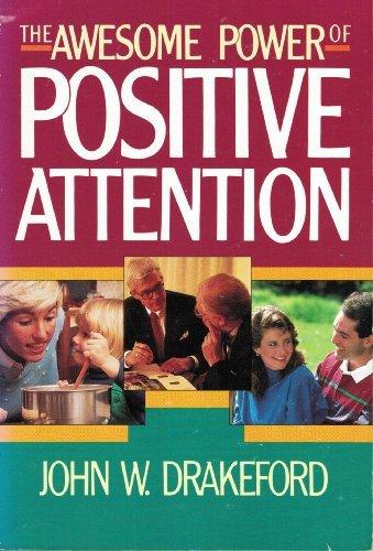 The Awesome Power of Positive Attention