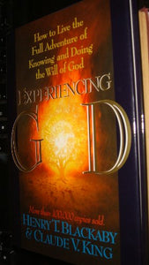 Experiencing God; How to Live the Full Adventure of Knowing and Doing the Will of God