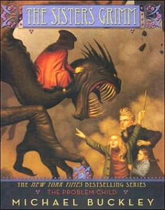 The Problem Child (The Sisters Grimm, Book 3)