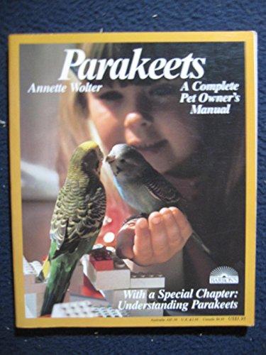 Parakeets: Everything about Acquisition, Care, Nutrition, and Diseases (Barron's Pet Care Series)