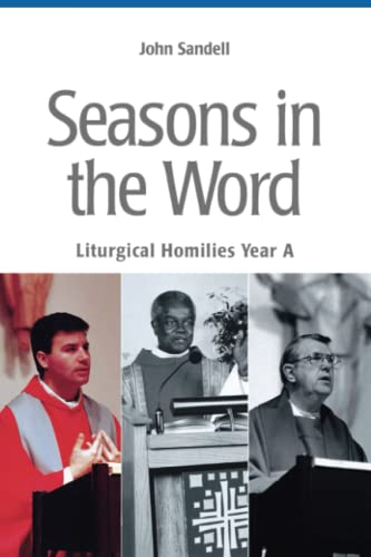 Seasons in the Word: Liturgical Homilies, Year A