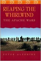 Reaping the Whirlwind: The Apache Wars (Library of American Indian History)