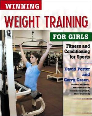 Winning Weight Training for Girls (Winning Sports for Girls)