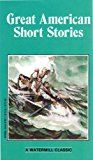 Great American Short Stories (Wtm) (Watermill Classics)