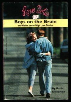 Love Notes: Boys on the Brain and Other Junior-High Stories