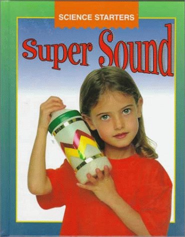 Super Sound (Science Starters)